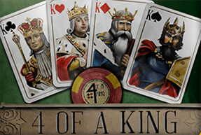 4 of a King